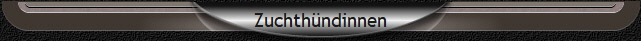 Zuchth�ndinnen